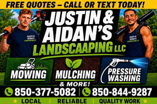 Advertisement for Justin and Aidans Landscaping LLC featuring two men, offering mowing, mulching, and pressure washing services with contact phone numbers